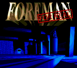 Foreman for Real (World)